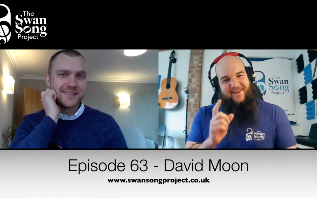 Swan Song Podcast #63 – David Moon