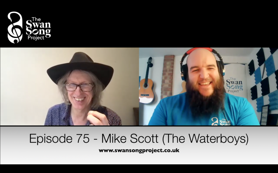 Swan Song Podcast #75 – Mike Scott (The Waterboys)