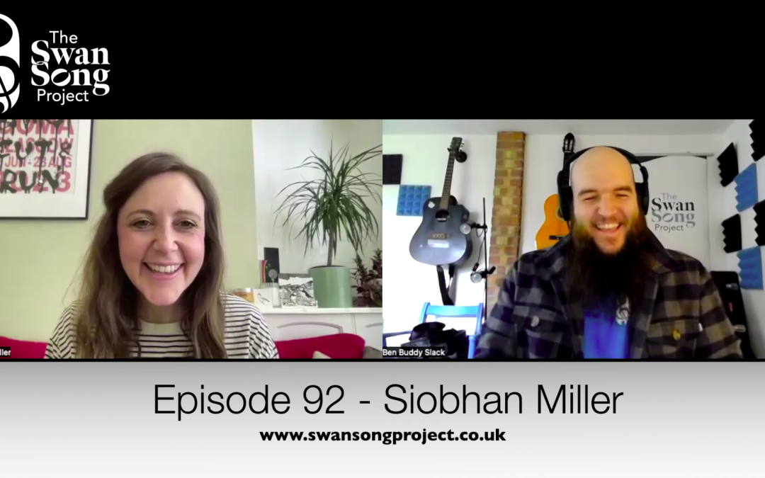 Swan Song Podcast #92 – Siobhan Miller