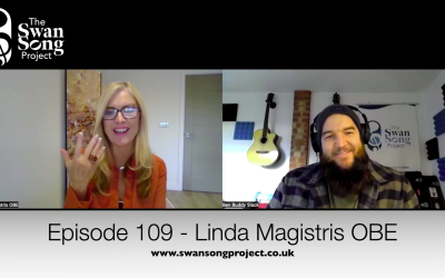 Swan Song Podcast #109 – Linda Magistris OBE (Grief Awareness Week Special)
