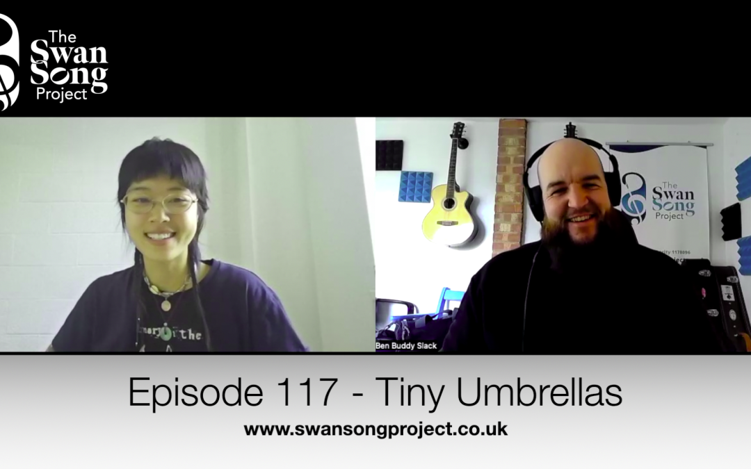 Swan Song Podcast #117 – Tiny Umbrellas