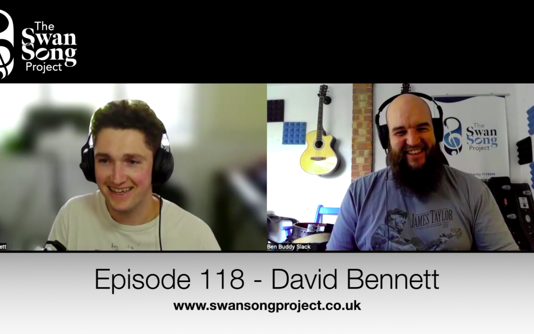 Swan Song Podcast #118 – David Bennett